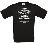 T shirt, I leave homework