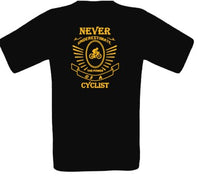 NEVER UNDERESTIMATE A CYCLIST